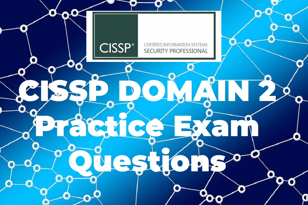 CISSP Domain 2 Exam Questions